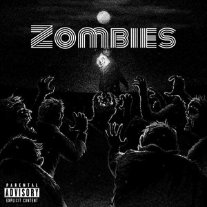 Zombies (Explicit)