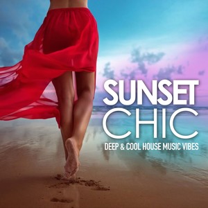 Sunset Chic, Vol. 2 (Deep & Cool House Music Vibes)