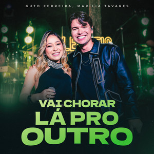 Vai Chorar Lá Pro Outro (Ao Vivo)