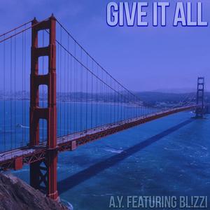 Give It All(feat. Bl!zzi) (Explicit)