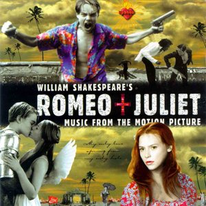 William Shakespeare's Romeo+Juliet: Music From The Motion Picture