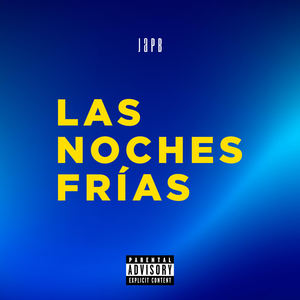 Las Noches Frías (Explicit)