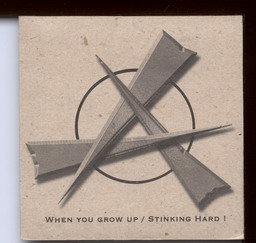 When You Grow Up / Stinking Hard ! (Single)