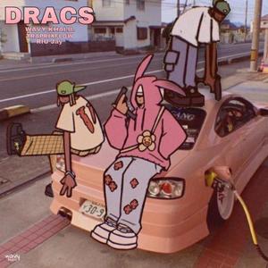 Dracs (feat. Wavy.khalil & RIU Jay) [Explicit]