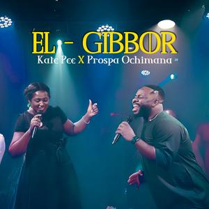 El-Gibbor (feat. Prospa Ochimana)