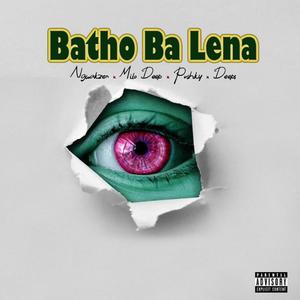 Batho Ba Lena (feat. Ngwakzen, Pushky & Deeps)