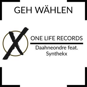 Geh wählen (feat. Synthekx) [Explicit]