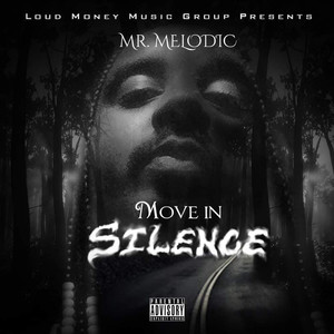 Move in Silence (Explicit)