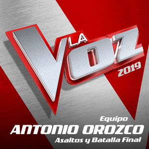 La Voz 2019 - Equipo Antonio Orozco - Asaltos Y Batalla Final (En Directo En La Voz / 2019)