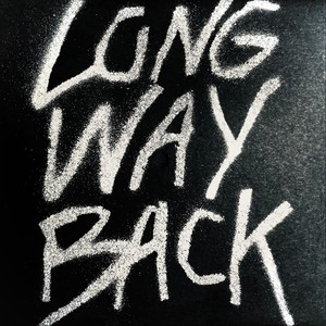 Long Way Back (Explicit)