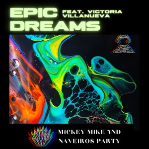 Epic Dreams (feat. Victoria Villanueva) [Special Version]