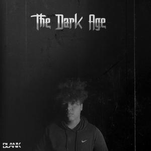 The Dark Age EP (Explicit)