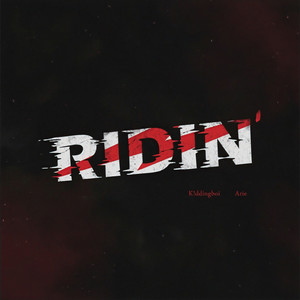 RIDIN'
