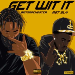 Get Wit It (Explicit)