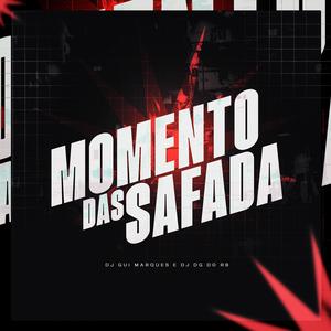 MOMENTO DAS SAFADA (Explicit)
