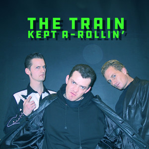The Train Kept A‐Rollin' (Live)