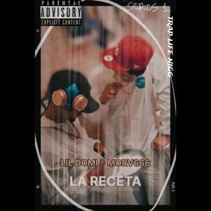 La Receta (feat. Lil Domi) (Explicit)