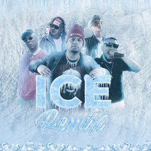 Ice (Remix) [Explicit]
