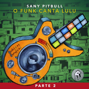 O Funk Canta Lulu (Pt. 2)