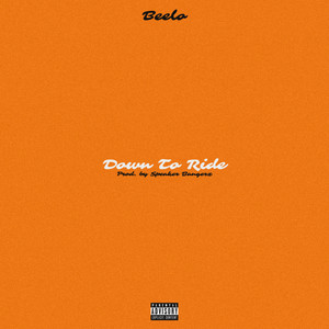 Down To Ride (Explicit)