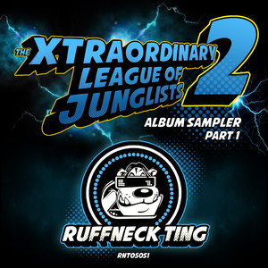 The Xtraordinary League Of Junglists 2 - Sampler 1