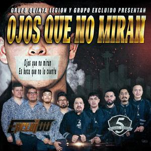 Ojos Que No Miran (feat. Grupo Excluido)