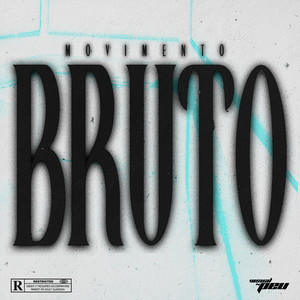 Movimento Bruto (Explicit)