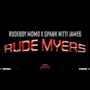 RUDE MYERS (feat. SPANK NITTI JAMES) (Explicit)