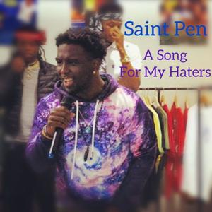 A Song For My Haters (Explicit)
