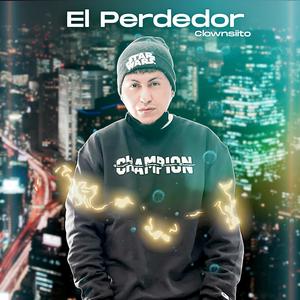 El Perdedor (Explicit)