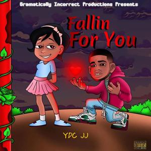 Fallin For You (Explicit)
