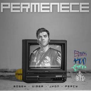 Permanece (BOSEK x VIMER x PERCY)