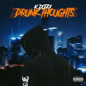 Drunk Thoughts (Explicit)