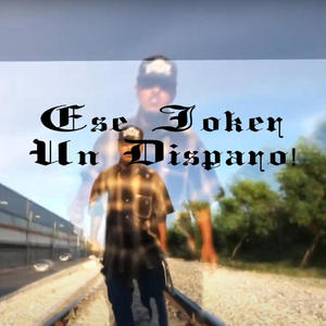 Un Disparo (feat. Ese Joker) (Explicit)