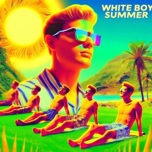 White Boy Summer