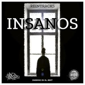 Insanos (feat. ReinTracks) [Explicit]