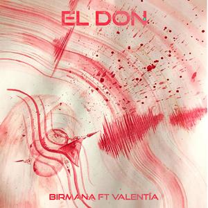 El Don (feat. Valentia) [Explicit]