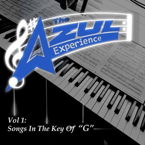 The Azul Experience, Vol 1: Songs in the Key of "G"