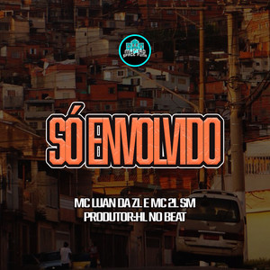 Só Envolvido (Explicit)