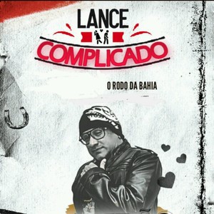 Lance Complicado