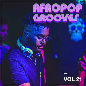 Afropop Grooves, Vol. 21