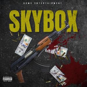 SkyBox(feat. Very Jealous & Lil Chopper) (Explicit)