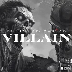 Villain (feat. Morgar) [Explicit]