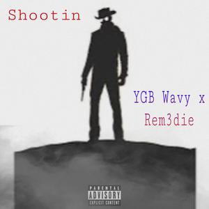 Shootin (Explicit)