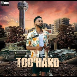 TOO HARD (Explicit)