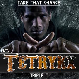 Take That Chance (feat. Tetrykx)