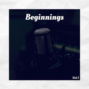 Beginnings, Vol. 1