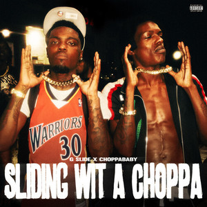 Sliding Wit A Choppa (Explicit)