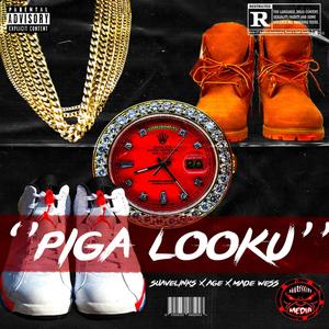 Piga Looku (feat. Suavelinks, Age & Wess)