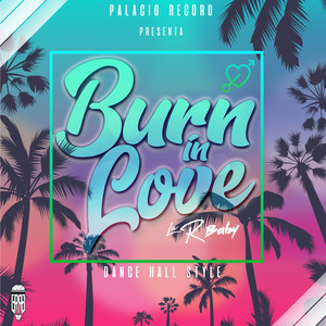 Burn In Love (Explicit)